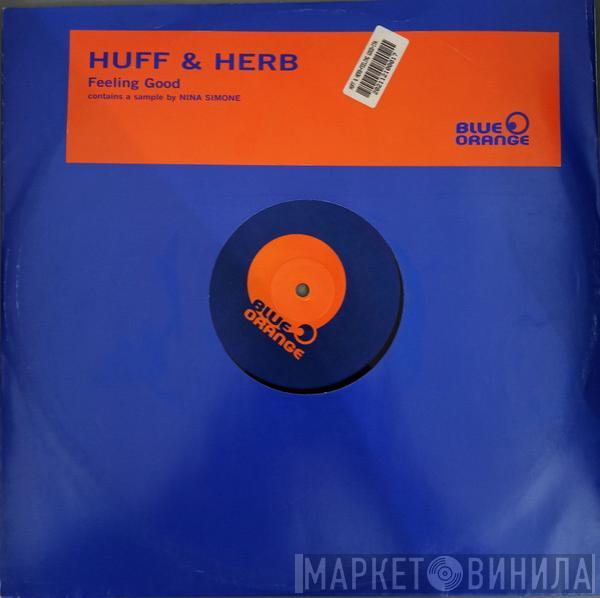  Huff & Herb  - Feeling Good