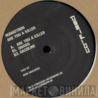 Huggotron - Are You A Killer