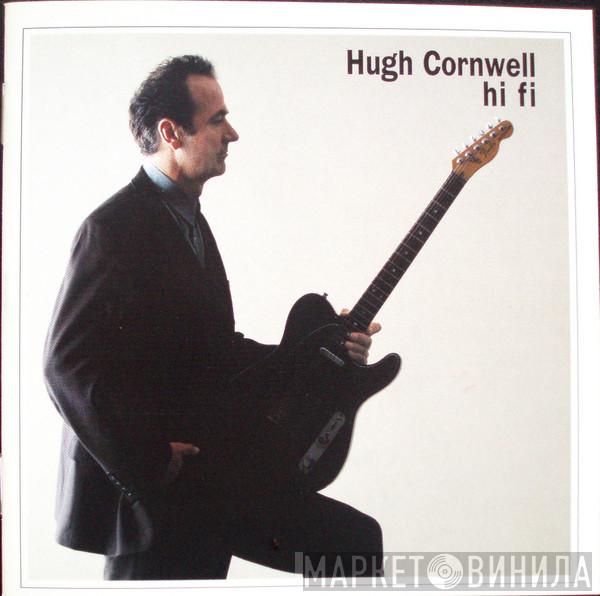 Hugh Cornwell - Hi Fi