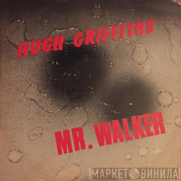 Hugh Griffiths  - Mr. Walker
