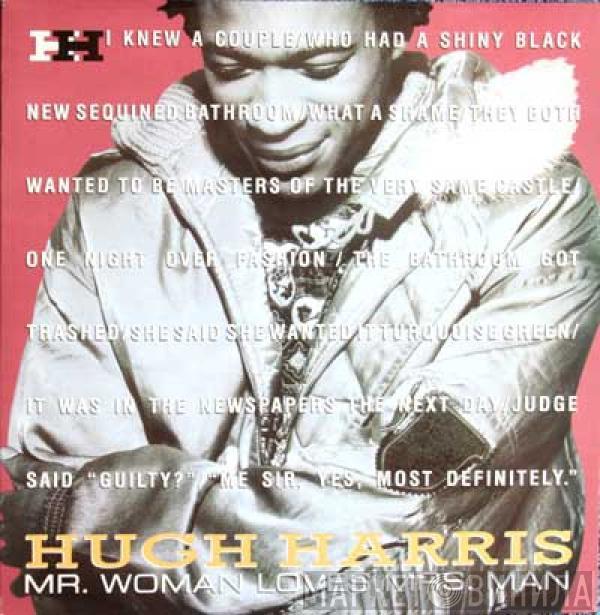 Hugh Harris - Mr Woman Loves Mrs Man