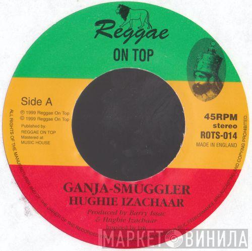  Hughie Izachaar  - Ganja Smuggler
