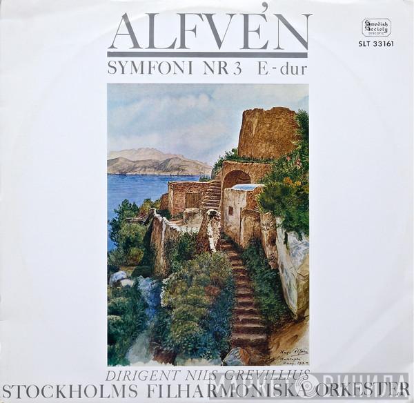 Hugo Alfvén, Nils Grevillius, Stockholms Filharmoniska Orkester - Symfoni Nr 3 E Dur