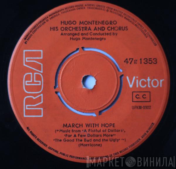 Hugo Montenegro, His Orchestra And Chorus  - The Good, The Bad And The Ugly / March With Hope