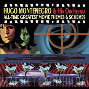  Hugo Montenegro And His Orchestra  - All-Time Greatest Movie Themes & Schemes
