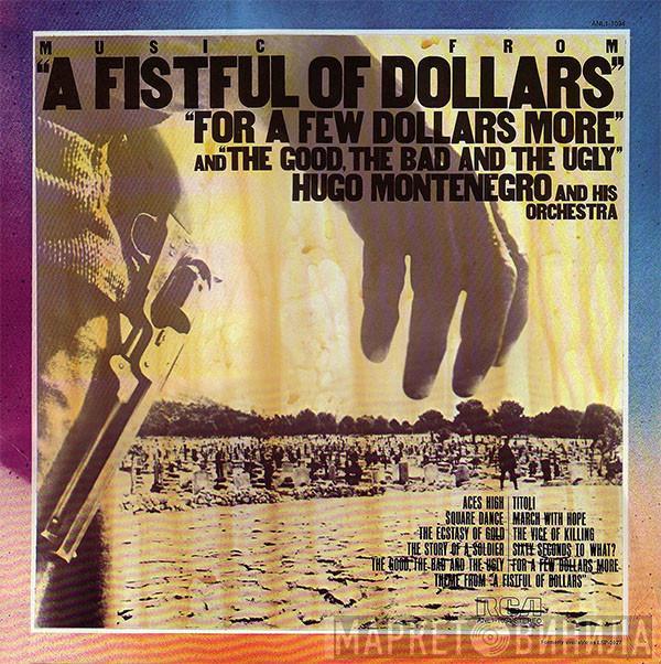  Hugo Montenegro And His Orchestra  - Music From "A Fistful Of Dollars", "For A Few Dollars More" & "The Good, The Bad And The Ugly"