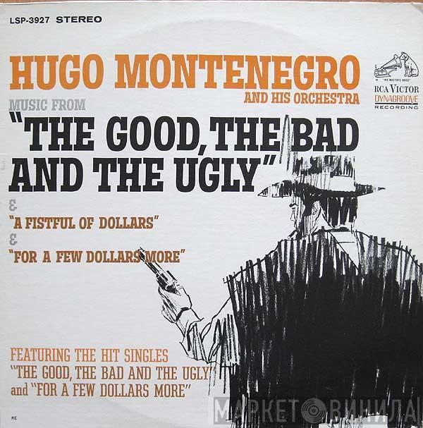  Hugo Montenegro And His Orchestra  - Music From "The Good, The Bad And The Ugly" & "A Fistful Of Dollars" & "For A Few Dollars More"
