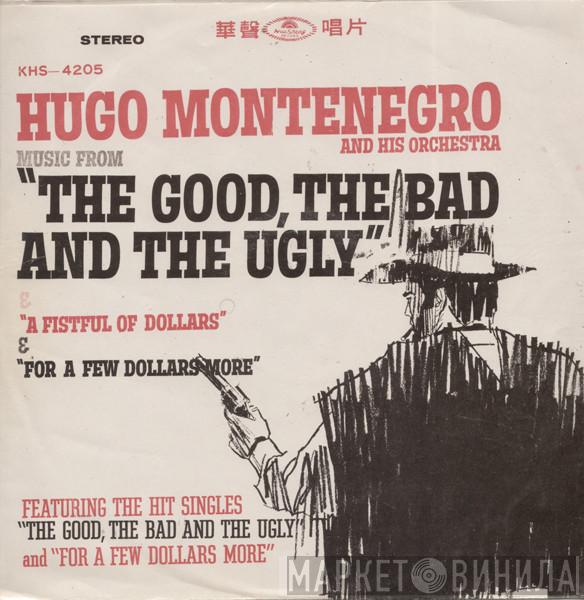  Hugo Montenegro And His Orchestra  - Music From "The Good, The Bad And The Ugly" & "A Fistful Of Dollars" & "For A Few Dollars More"