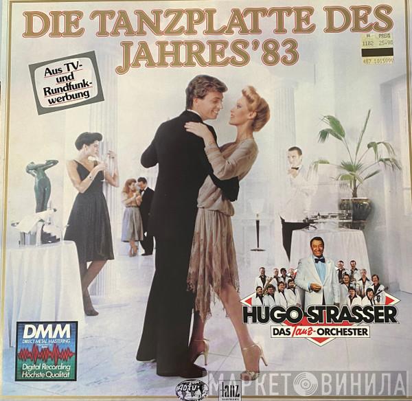 Hugo Strasser Und Sein Tanzorchester - Die Tanzplatte Des Jahres '83