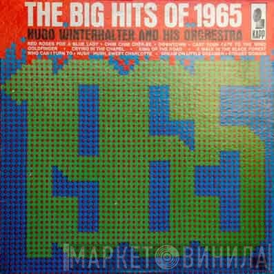  Hugo Winterhalter Orchestra  - The Big Hits Of 1965