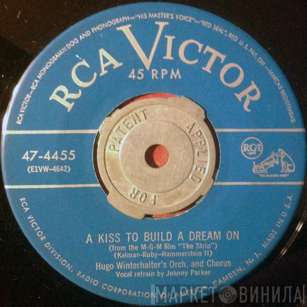  Hugo Winterhalter's Orchestra And Chorus  - A Kiss To Build A Dream On