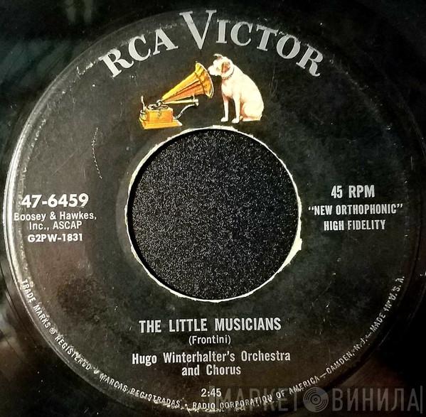  Hugo Winterhalter's Orchestra And Chorus  - The Little Musicians