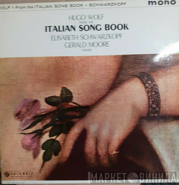 Hugo Wolf, Elisabeth Schwarzkopf, Gerald Moore - From "The Italian Song Book"