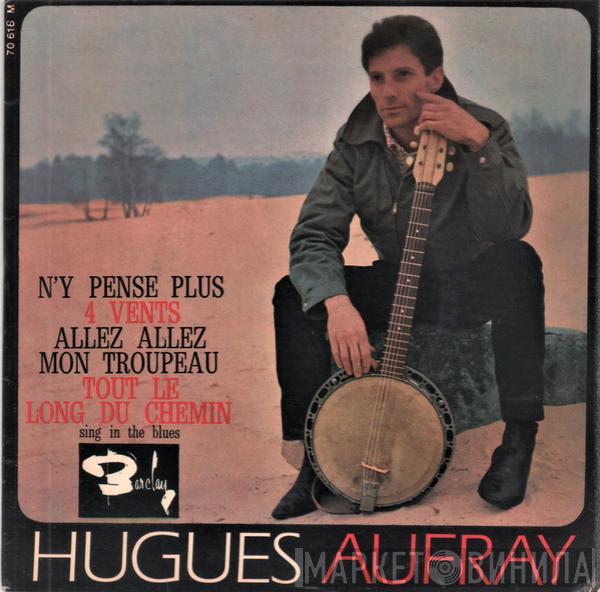  Hugues Aufray Et Son Skiffle Group  - N'Y Pense Plus