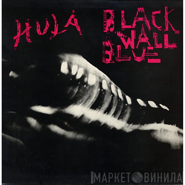 Hula  - Black Wall Blue