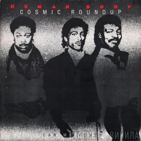 Human Body  - Cosmic Round Up