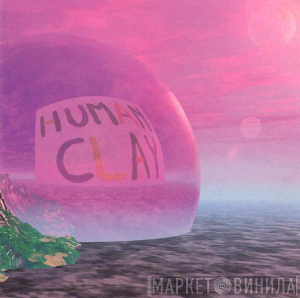 Human Clay - Human Clay
