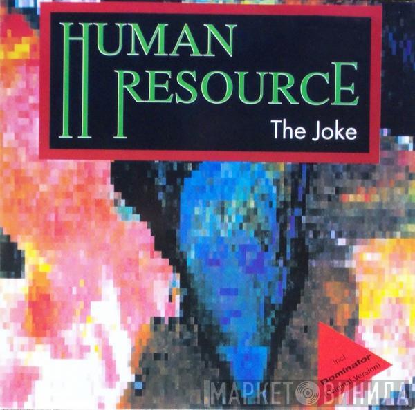 Human Resource - The Joke