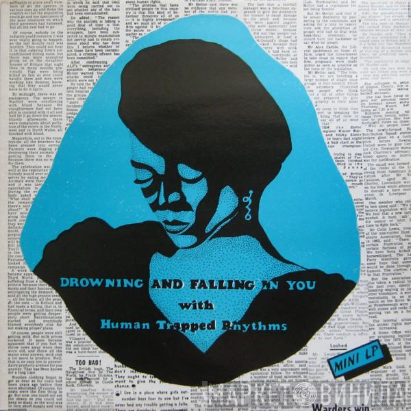 Human Trapped Rhythms - Drowning And Falling In You With