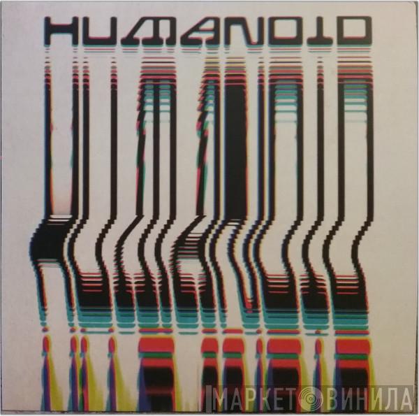 Humanoid - Built By Humanoid