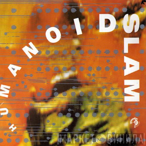 Humanoid - Slam