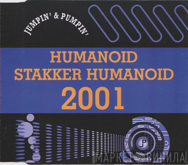  Humanoid  - Stakker Humanoid 2001