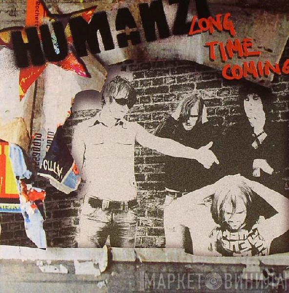 Humanzi - Long Time Coming