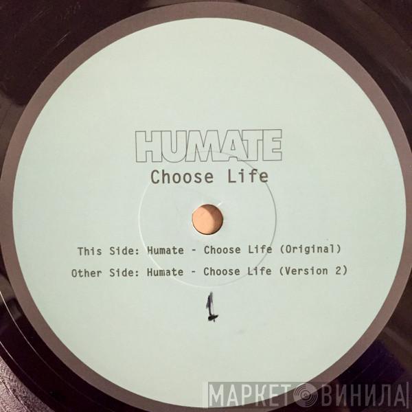 Humate - Choose Life