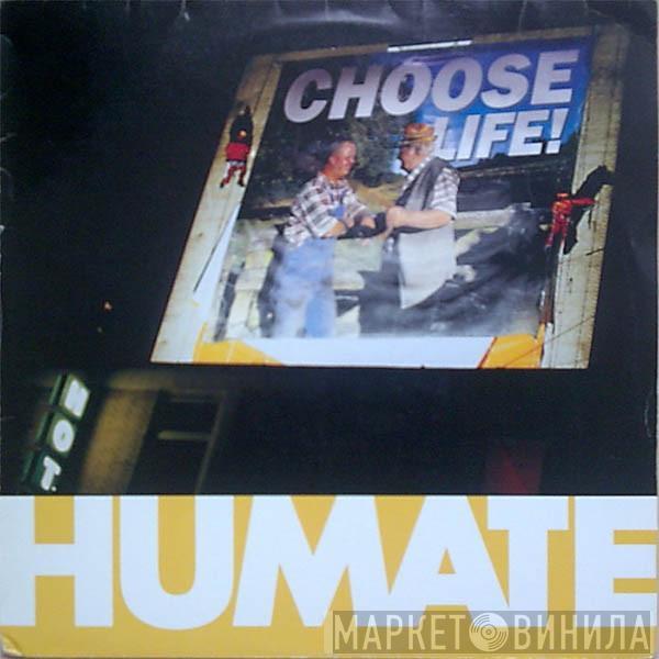  Humate  - Choose Life
