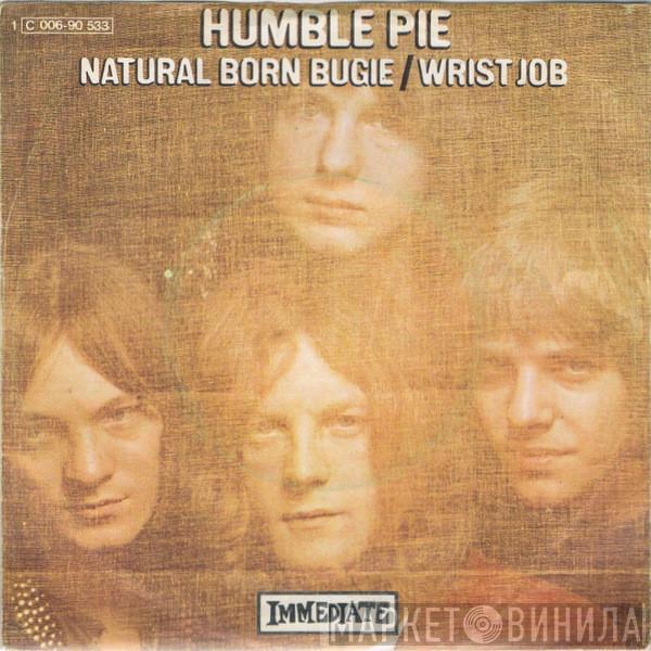  Humble Pie  - Natural Born Bugie / Wrist Job