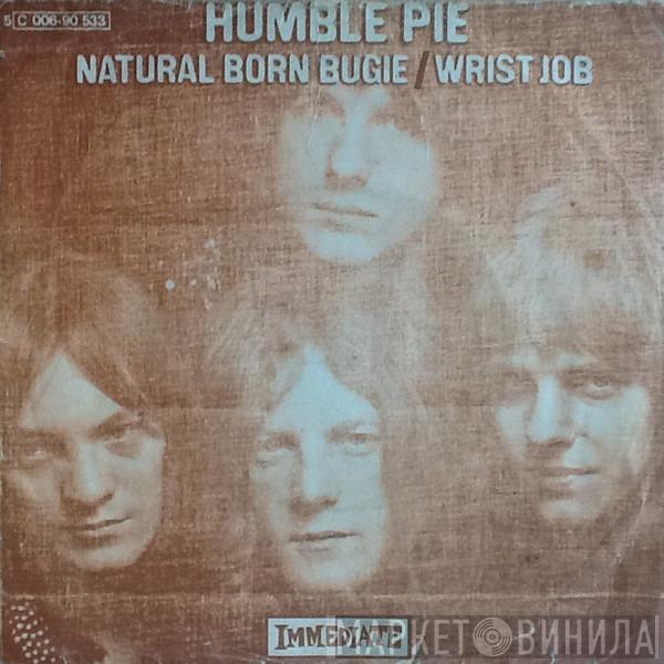  Humble Pie  - Natural Born Bugie / Wrist Job