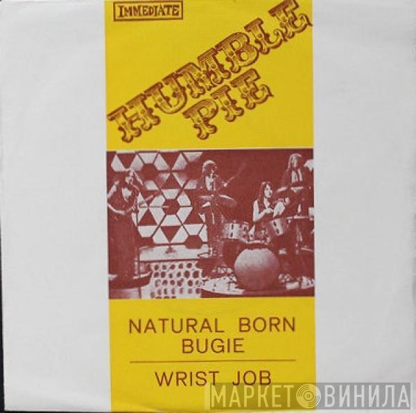 Humble Pie  - Natural Born Bugie