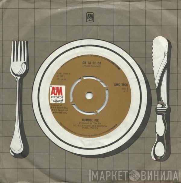 Humble Pie - Oh La De Da