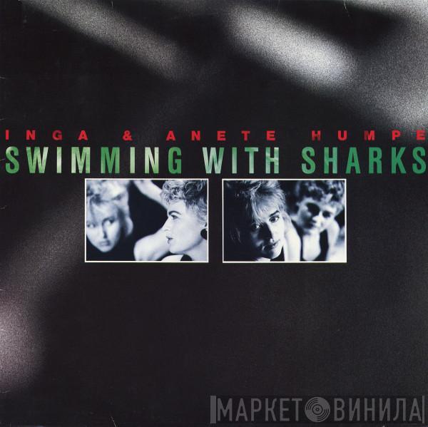  Humpe Humpe  - Swimming With Sharks