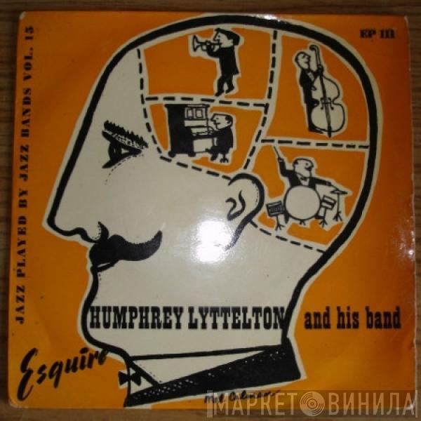  Humphrey Lyttelton And His Band  - Humphrey Lyttelton And His Band