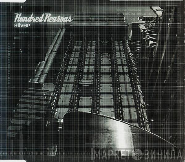 Hundred Reasons - Silver