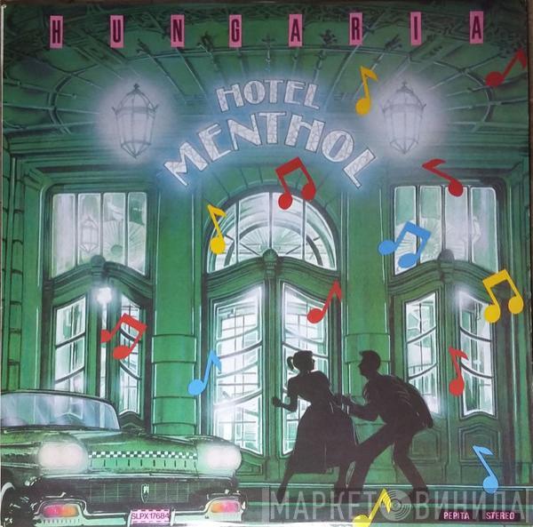Hungaria - Hotel Menthol