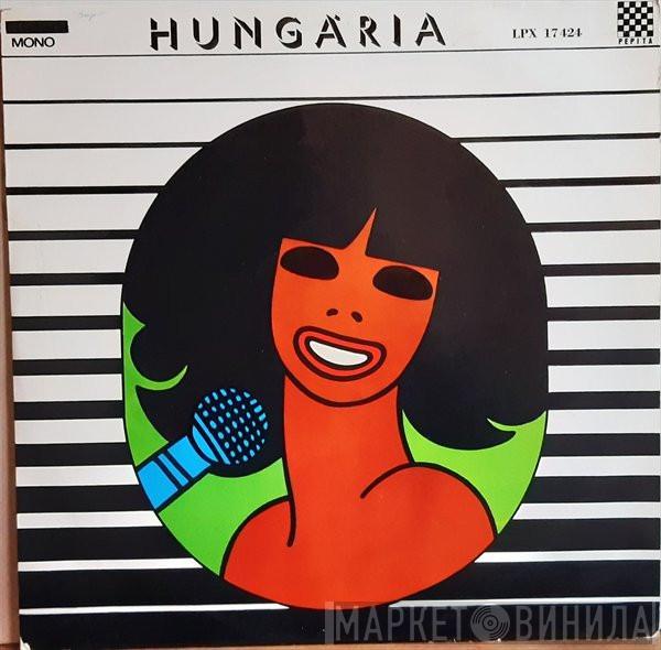 Hungaria - Hungária