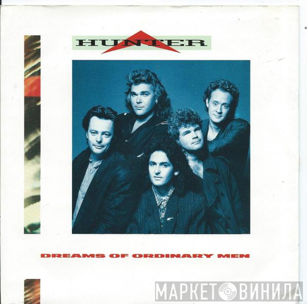 Hunter  - Dreams Of Ordinary Men