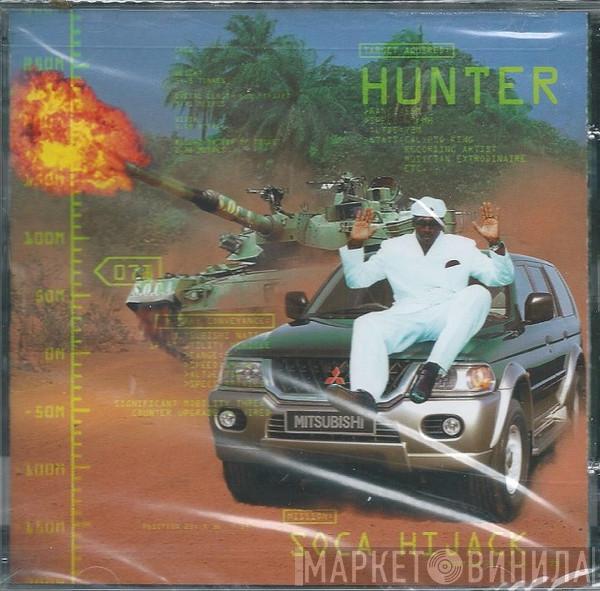 Hunter  - Soca Hijack