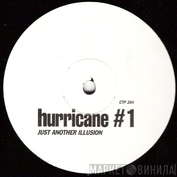Hurricane #1 - Just Another Illusion