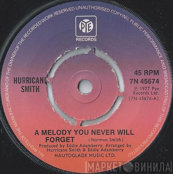 Hurricane Smith - A Melody You Never Will Forget