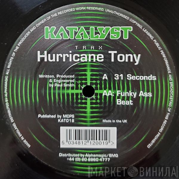Hurricane Tony - 31 Seconds / Funky Ass Beat