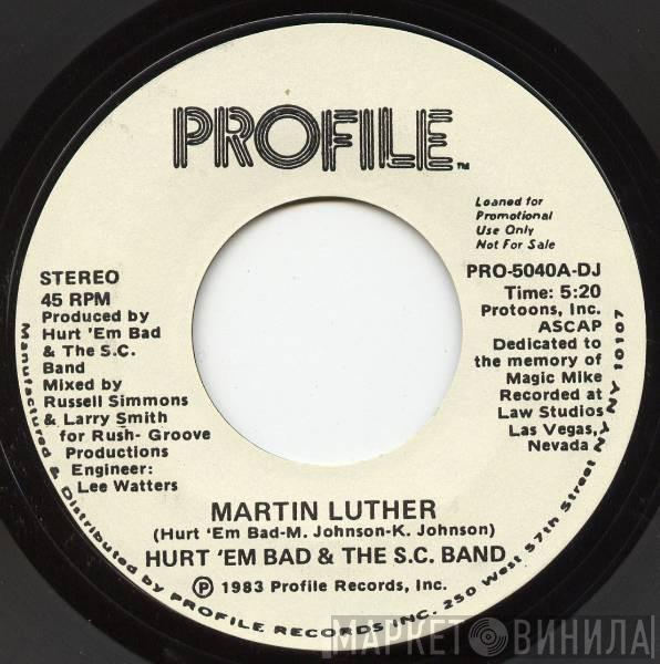 Hurt 'em Bad And The SC Band - Martin Luther