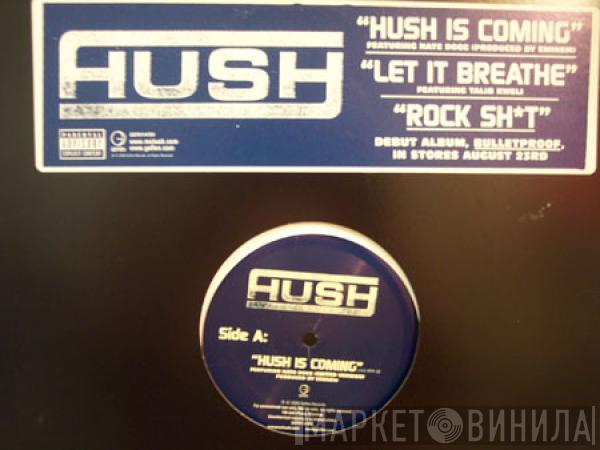 Hush  - Hush Is Coming / Let It Breathe / Rock Shit