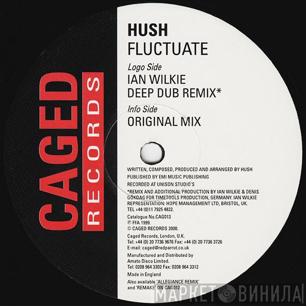Hush - Fluctuate