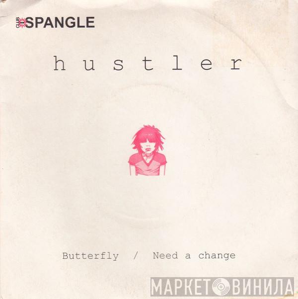 Hustler  - Butterfly / Need A Change