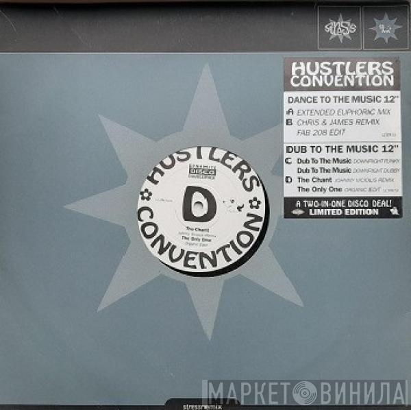  Hustlers Convention  - Dance To The Music