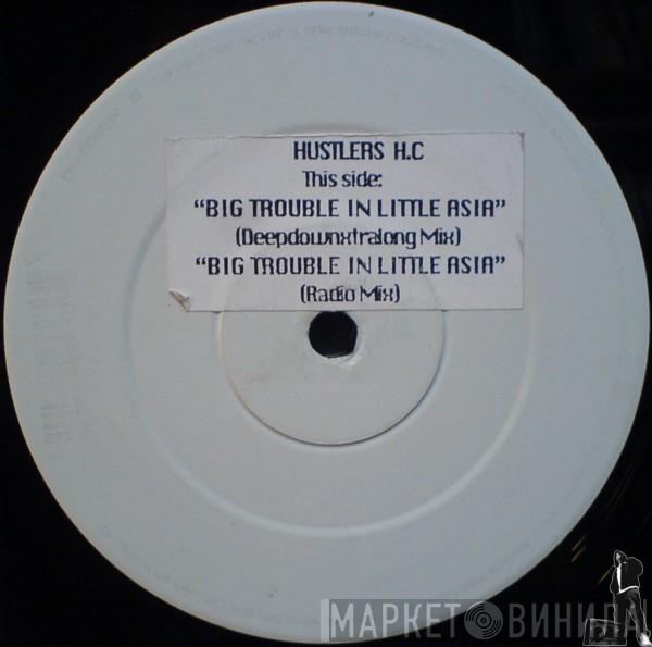 Hustlers H.C. - Big Trouble In Little Asia / Let The Hustlers Play