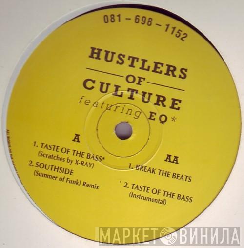 Hustlers Of Culture - Taste Of The Bass / Break The Beats / Southside